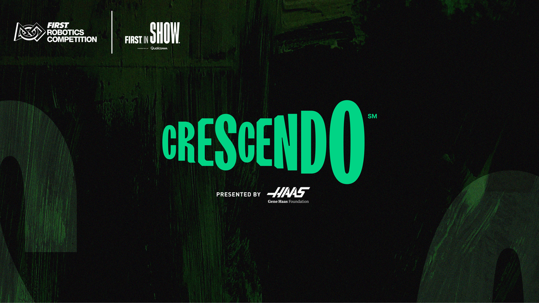 2024 Crescendo | FIRST Robotics Competition